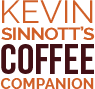 Kevin Sinnots Coffee Companion